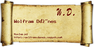 Wolfram Dénes névjegykártya